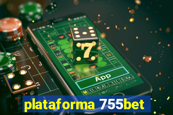 plataforma 755bet